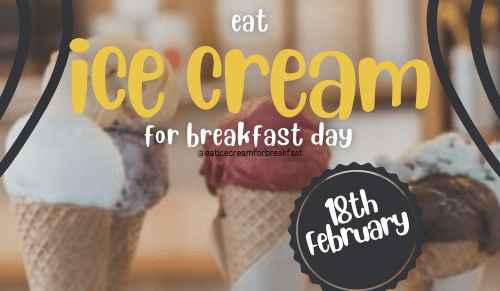 Eat Ice Cream For Breakfast Day